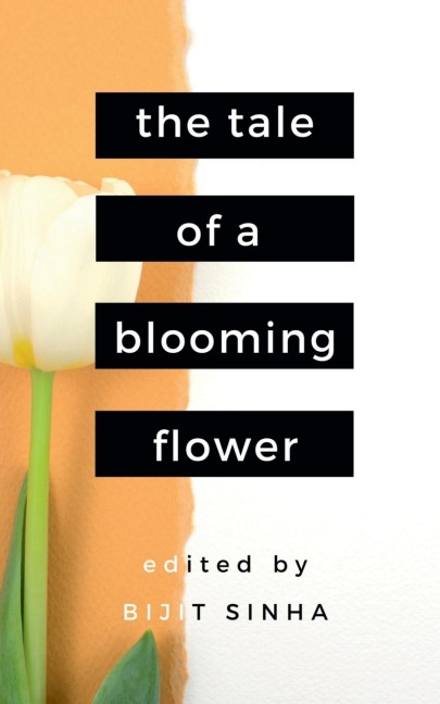 The Tale of a Blooming Flower