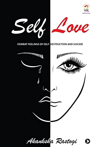 Self Love Combat Feelings Of Self-Destruction And Suicide