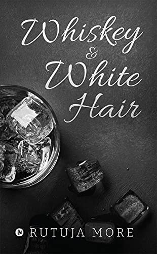 Whiskey & White Hair
