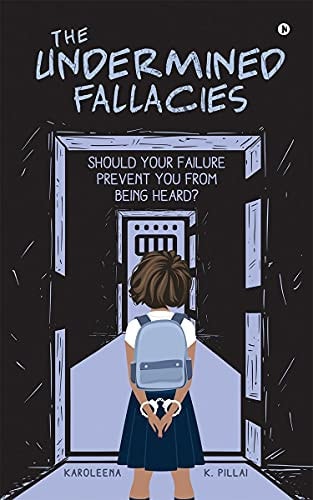 The Undermined Fallacies