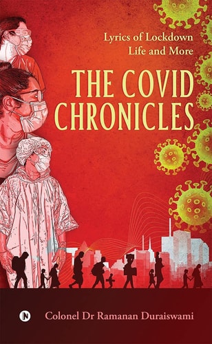 The Covid Chronicles Lyrics of Lockdown Life and More
