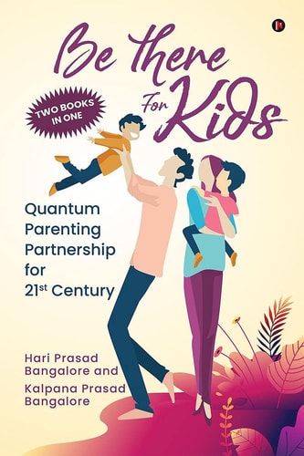 Be There for Kids Quantum Parenting Partnership for 21st Century