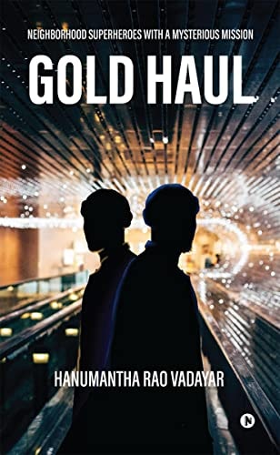 Gold Haul Neighborhood Superheroes with a Mysterious Mission