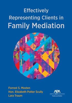 Effectively Representing Clients in Family Mediation