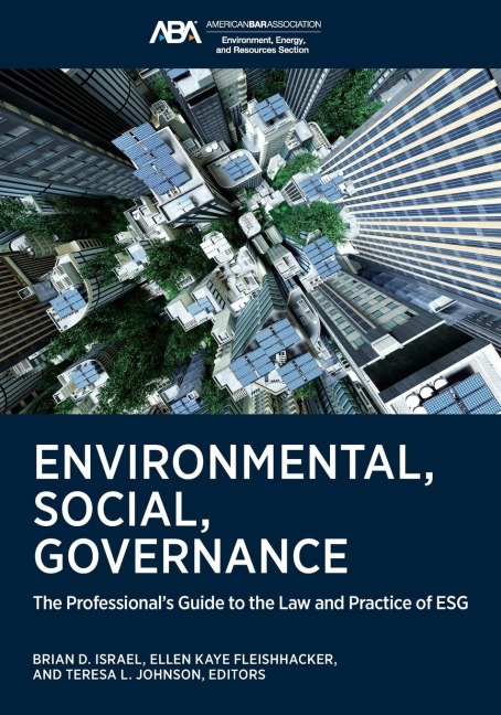 Environmental, Social, Governance: The Professionals Guide to the Law and Practice of ESG