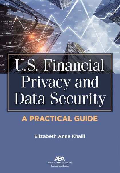 U.S. Financial Privacy and Data Security: A Practical Guide