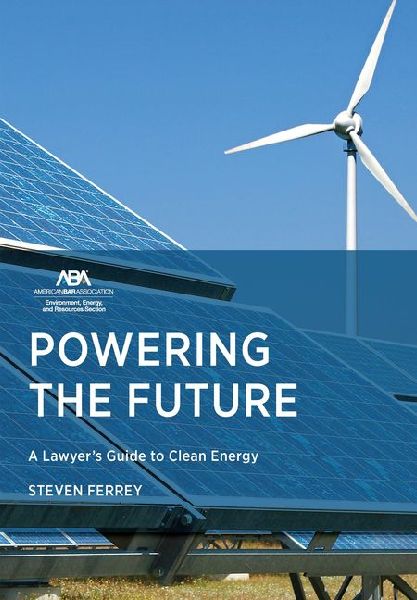 Powering the Future: A Lawyer's Guide to Clean Energy