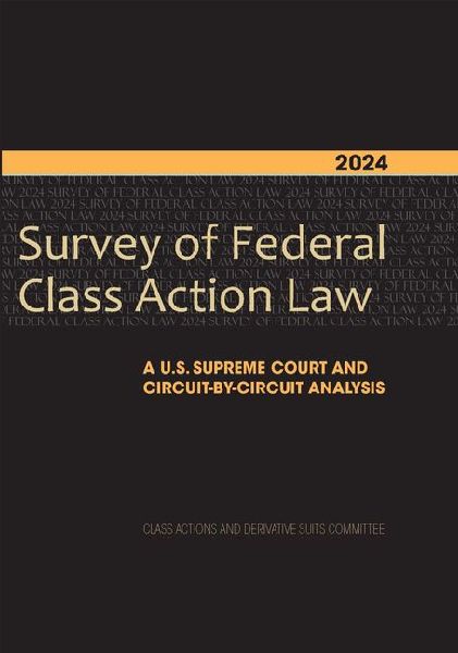 2024 Survey of Federal Class Action Law: A U.S. Supreme Court and Circuit-By-Circuit Analysis