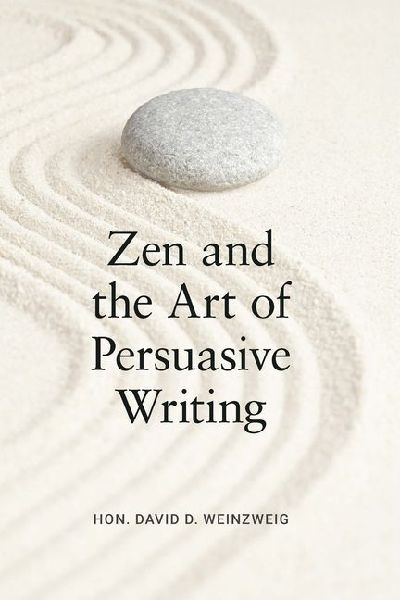 Zen and the Art of Persuasive Writing