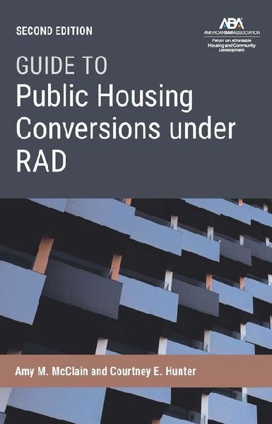 Guide to Public Housing Conversion Under Rad, Second Edition