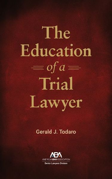 The Education of a Trial Lawyer