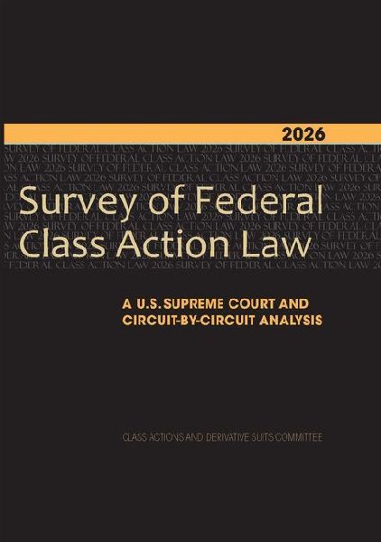 2026 Survey of Federal Class Action Law: A U.S. Supreme Court and Circuit-By-Circuit Analysis