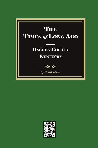 The Times of Long Ago: BARREN County, Kentucky