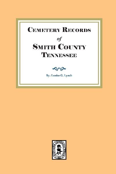 Cemetery Records of Smith County, Tennessee