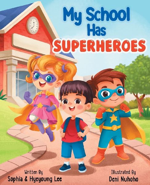 My School Has Superheroes: Because Kindness Is The Greatest Superpower