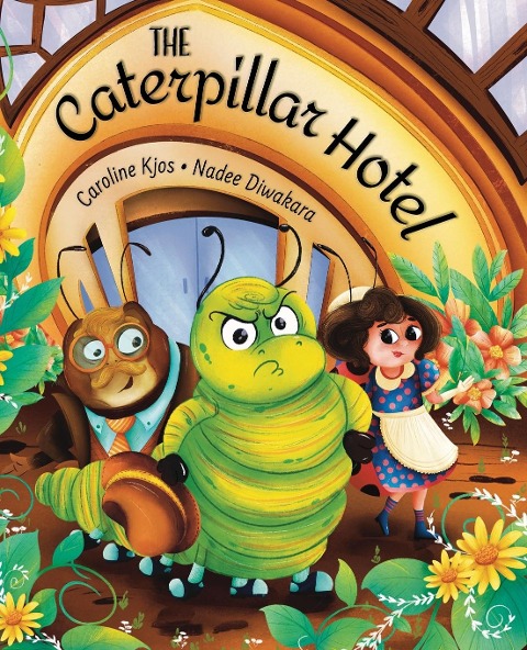 The Caterpillar Hotel: A Childrens Picture Book About Gratitude