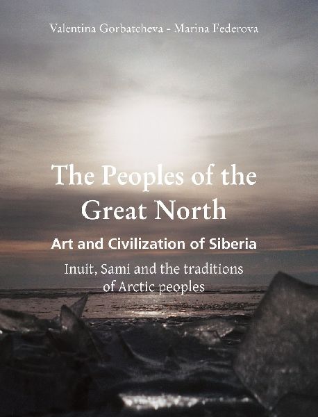 The Peoples of the Great North: Inuit, Sami, and the traditions of Arctic peoples