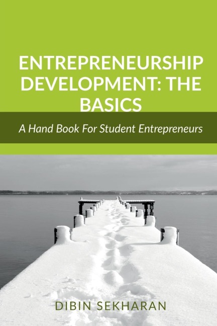 Entrepreneurship Development: The Basics : An Academic Guide For Student  Entrepreneurs