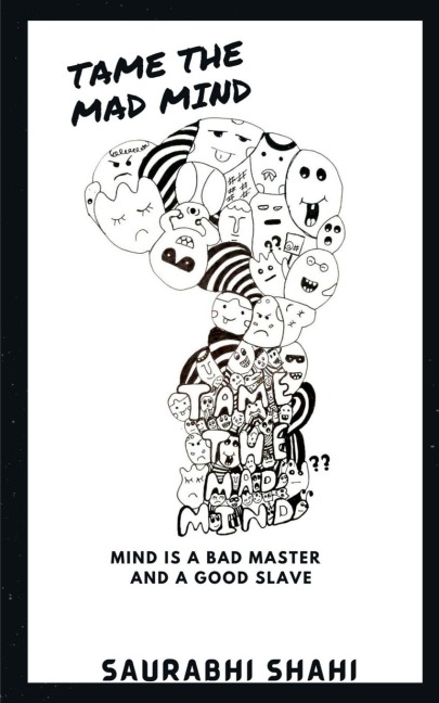 TAME THE MAD MIND