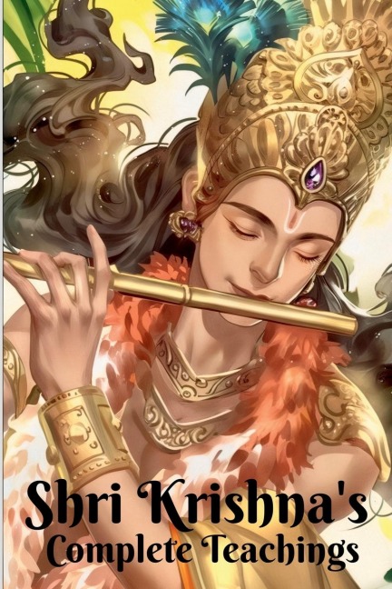 Shri Krishnas Complete Teachings