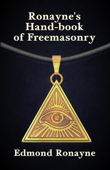 Ronaynes Handbook of Freemasonry