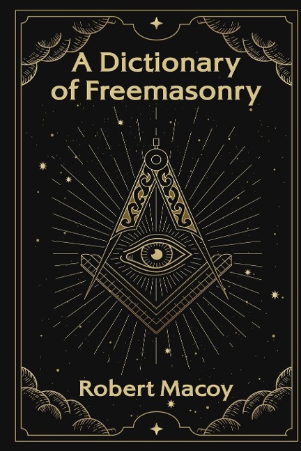 A Dictionary of Freemasonry