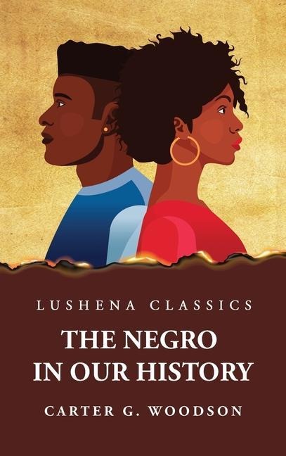 The Negro in Our History