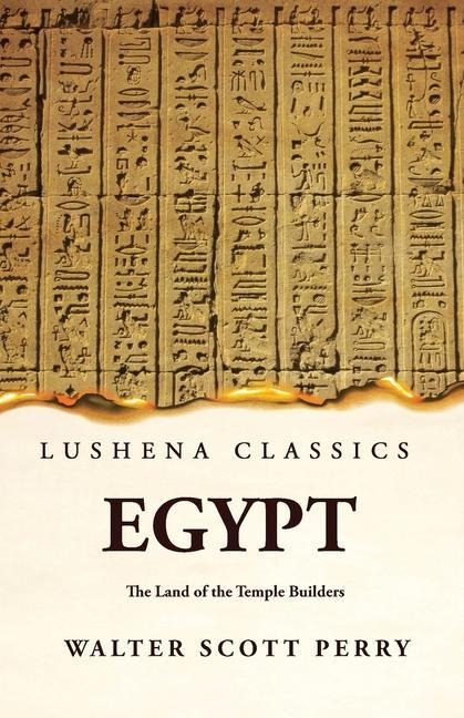 Egypt  The Land of the Temple Builders