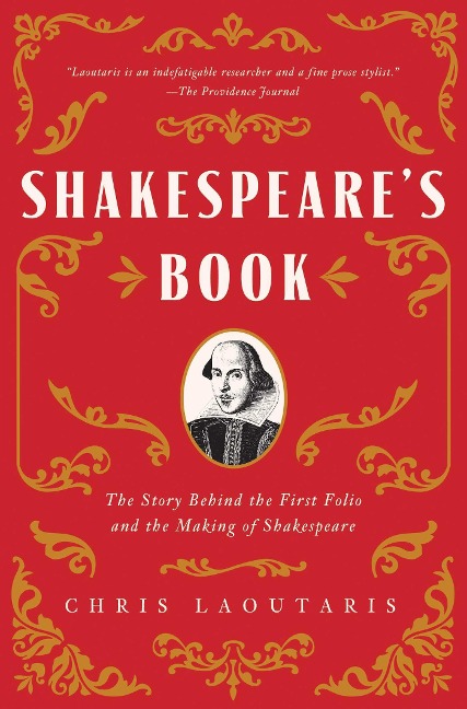 Shakespeares Book: The Story Behind the First Folio and the Making of Shakespeare