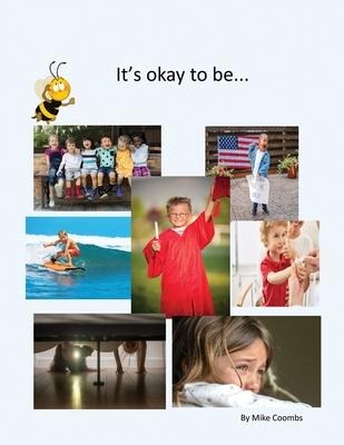 It's Okay To Be