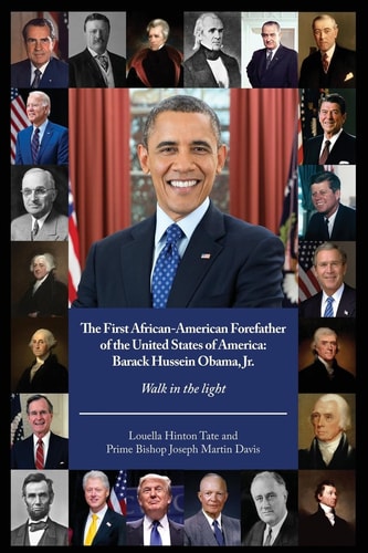 The First African-American Forefather of the United States of America Walk in the Light