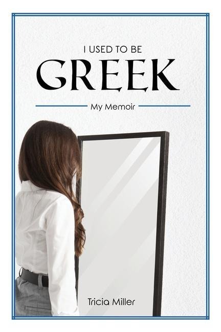 I Used to Be Greek