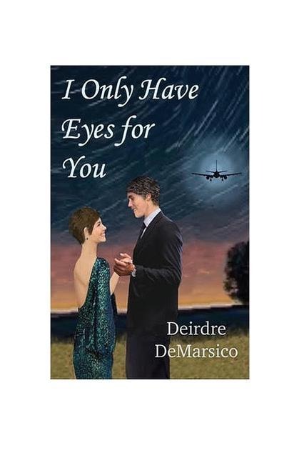 I Only Have Eyes for You