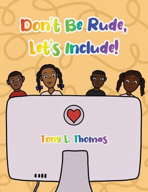 Dont Be Rude, Lets Include!