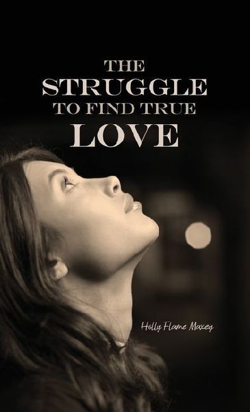 The Struggle to Find True Love