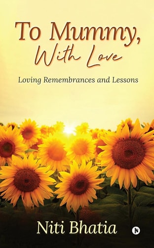 To Mummy, With Love Loving Remembrances and Lessons