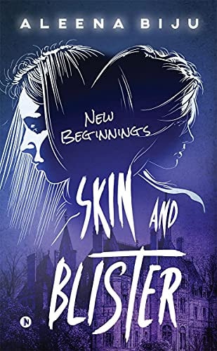 Skin and Blister New Beginnings