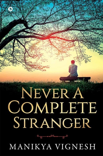 Never A Complete Stranger