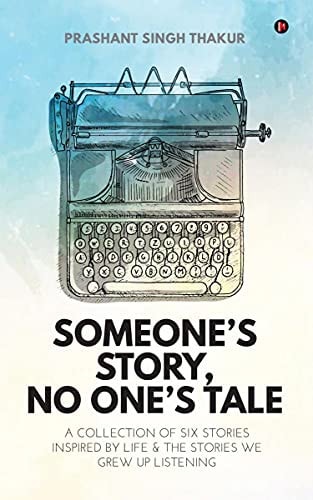Someone's Story, No One's Tale