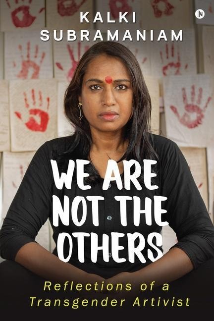 We are Not the Others Reflections of a Transgender Artivist