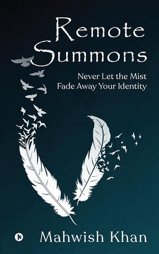 Remote Summons Never Let the Mist Fade Away Your Identity