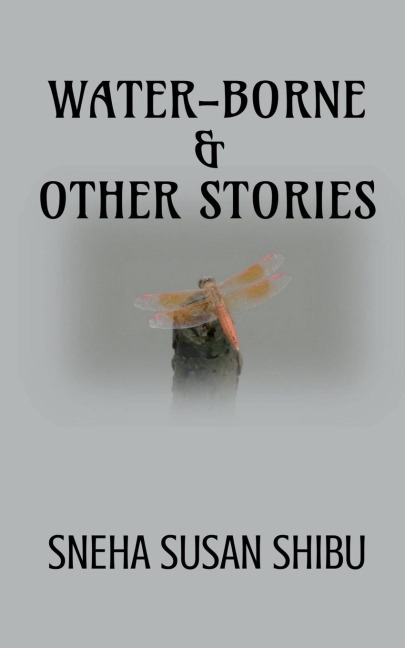 WATER-BORNE &amp; OTHER STORIES