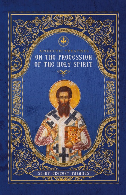 Apodictic Treatises on the Procession of the Holy Spirit
