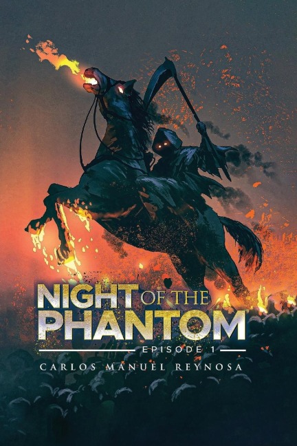 NIGHT OF THE PHANTOM: Episode I