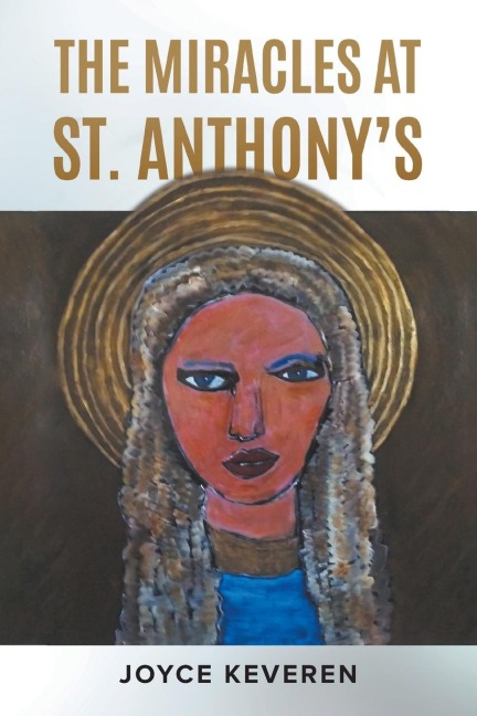 THE MIRACLES AT ST. ANTHONYS