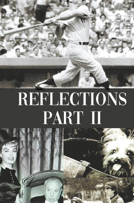 Reflections Part II