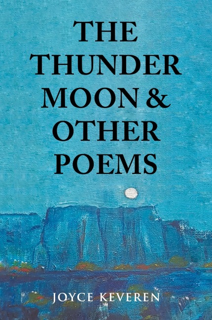 The Thunder Moon: and Other Poems