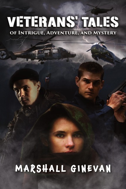 Veterans Tales of Intrigue, Adventure, and Mystery