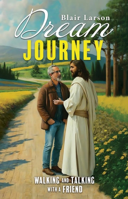 Dream Journey: Walking and Talking with a Friend