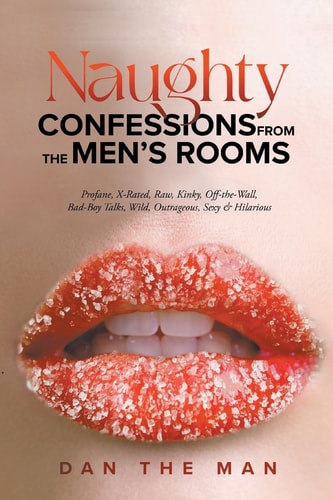 Naughty Confessions From The Men's Room